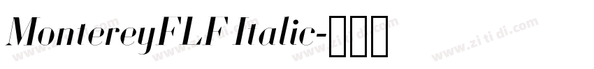 MontereyFLF Italic字体转换
